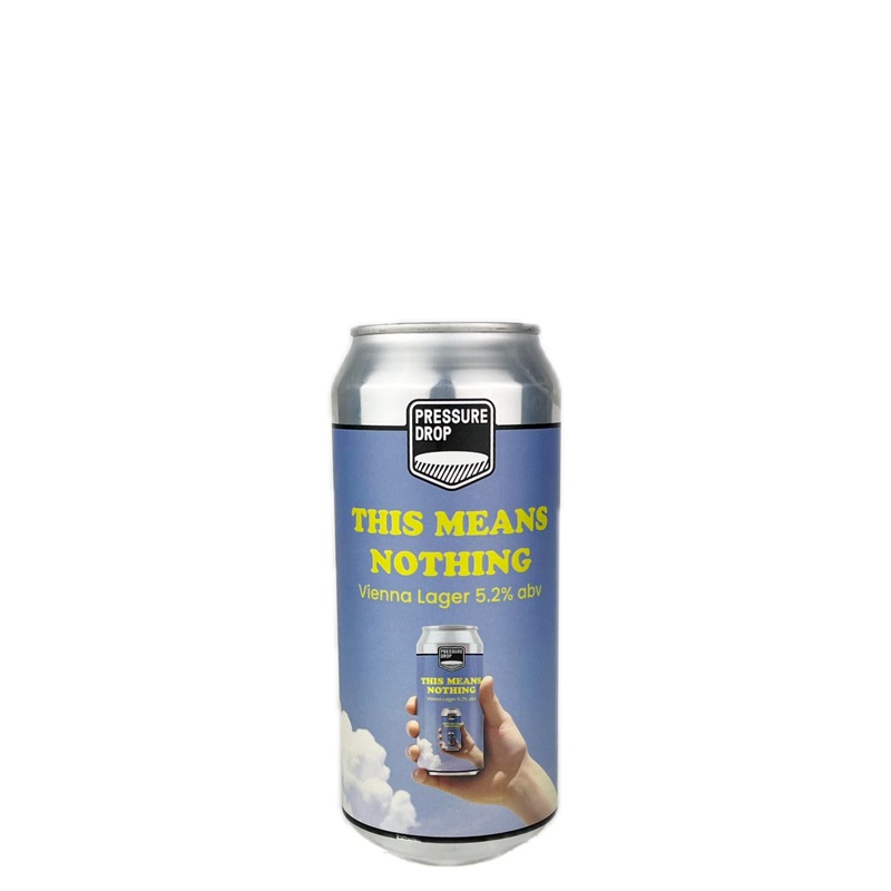 This Means Nothing, Pressure Drop Brewing